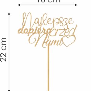 Topper na tort Najlepsze dopiero przed Nami