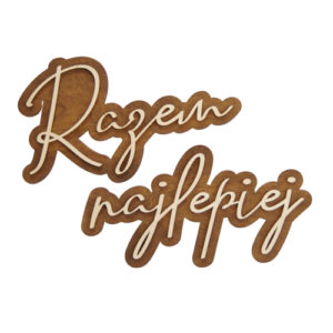 Drewniany napis 3D – Razem najlepiej